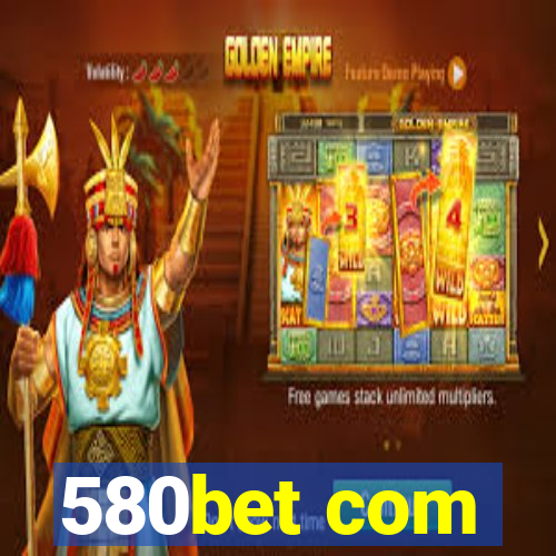 580bet com